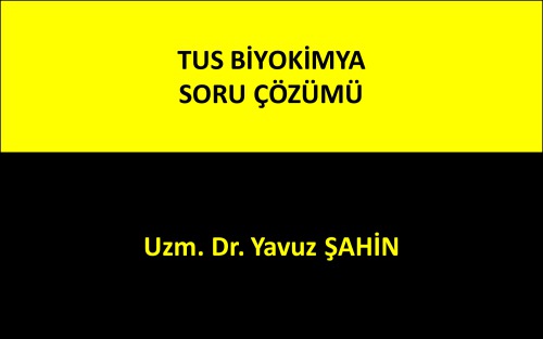 Tus Biyokimya Soru Çözümü