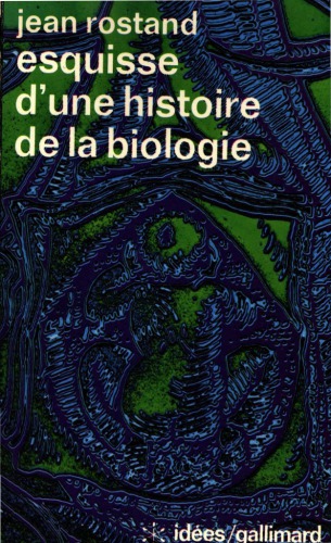 Esquisse d’une histoire de de la biologie