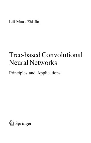 Tree-based Convolutional Neural Networks