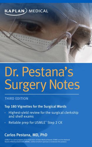 Dr. Pestana’s Surgery Notes: Top 180 Vignettes for the Surgical Wards