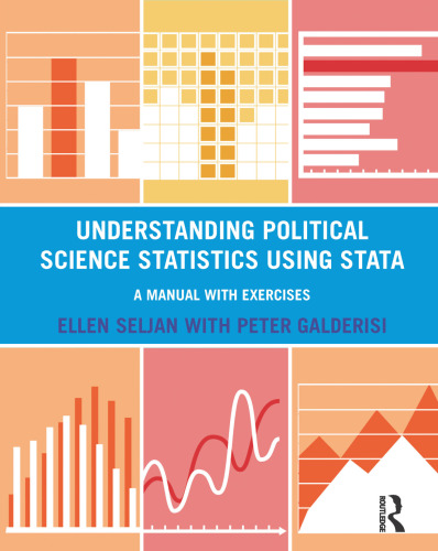 Understanding Political Science Statistics Using Stata: A Manual with Exercises