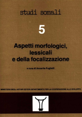 Aspetti morfologici, lessicali e della focalizzazione