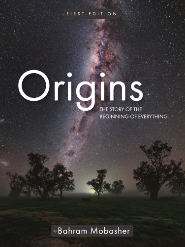 Origins: The Story of the Beginning of Everything