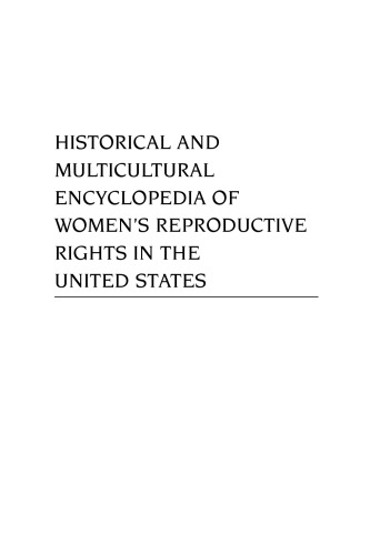 Historical and Multicultural Encyclopedia of Women’s Reproductive Rights in the United States