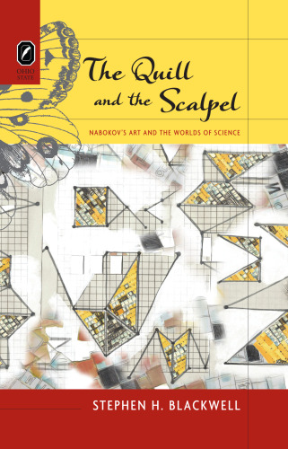 The Quill and the Scalpel: Nabokov’s Art and the Worlds of Science