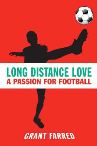 Long Distance Love: A Passion for Football
