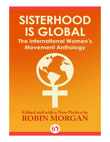 Sisterhood Is Global: The International Women’s Movement Anthology