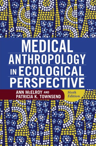 Medical Anthropology in Ecological Perspective