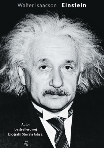Einstein. Jego życie, jego wszechświat