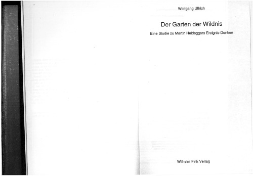 Das Garten der Wildnis. Eine Studie zu Martin Heideggers Ereignis-Denken