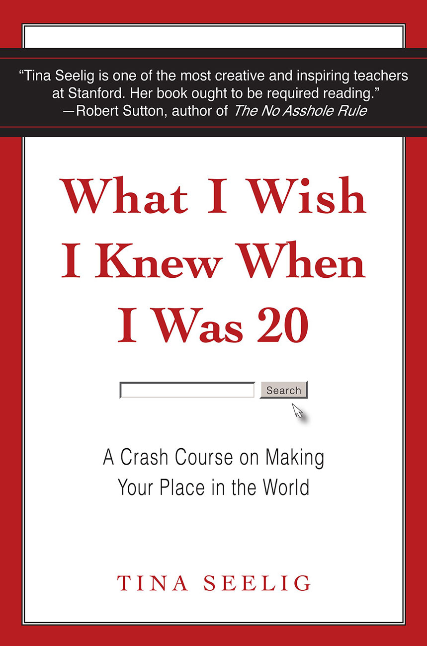 What I Wish I Knew When I Was 20: A Crash Course on Making Your Place in the World