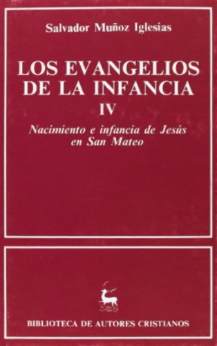 Los EVANGELIOS DE LA INFANCIA IV Nacimiento e infancia de Jesus en San Mateo
