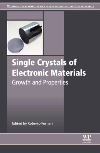 Single Crystals of Electronic Materials: Growth and Properties