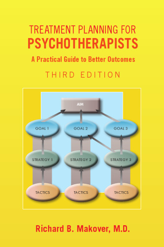 Treatment Planning for Psychotherapists: A Practical Guide to Better Outcomes