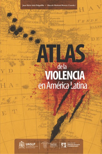 Atlas de la violencia en América Latina