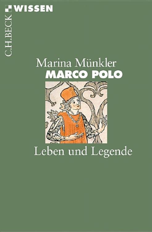 Marco Polo: Leben und Legende