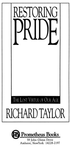Restoring Pride: The Lost Virtue of Our Age