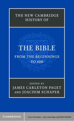 The New Cambridge History of the Bible, Volume 1: From the Beginnings to 600