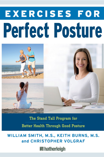Exercises for Perfect: Posture Stand Tall Program for Better Health Through Good Posture