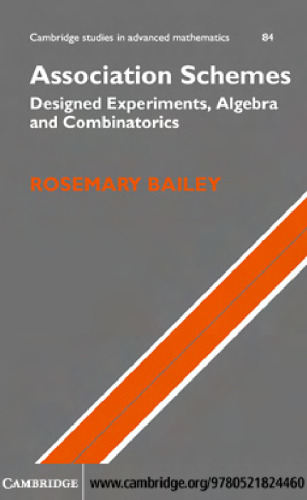 Association Schemes: Designed Experiments, Algebra and Combinatorics
