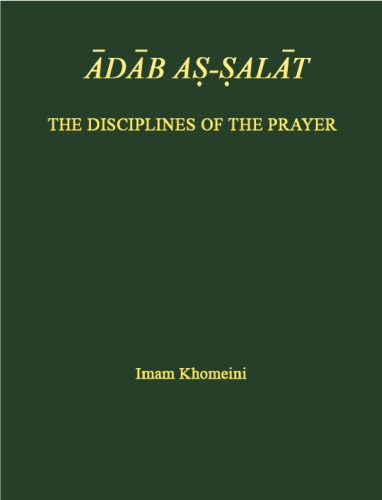 Adab as-Salat The Disciplines of Prayers