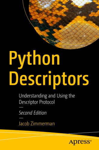 Python Descriptors: Understanding and Using the Descriptor Protocol