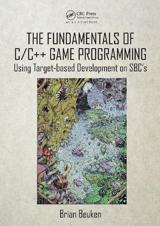 The Fundamentals of C/C++ Game Programming: Using Target-based Development on SBC’s