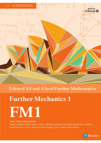 Edexcel AS and A level Further Mathematics Further Mechanics 1