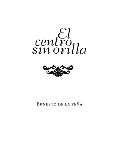 El centro sin orilla