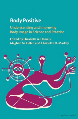 Body Positive: Understanding and Improving Body Image in Science and Practice