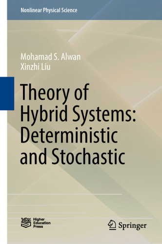 THEORY OF HYBRID SYSTEMS : deterministic and stochastic.