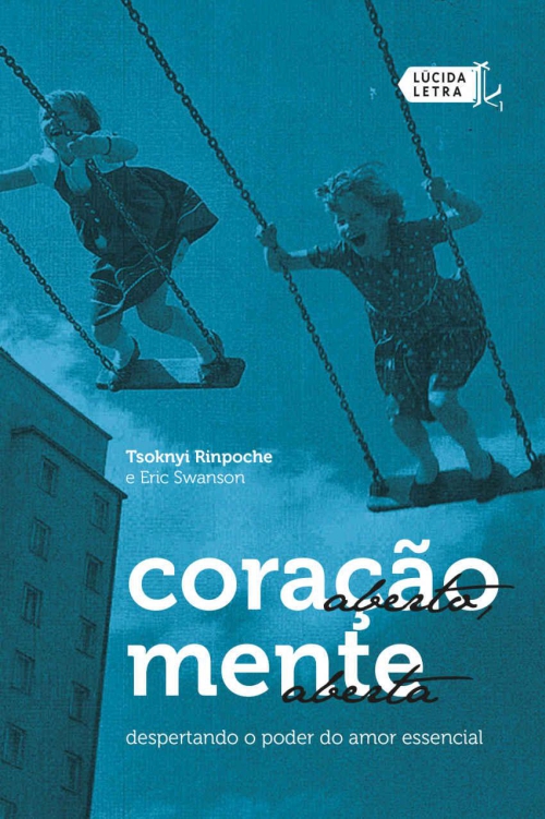 Coração aberto, mente aberta: despertando o poder do amor essencial