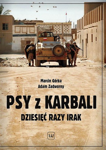 Psy z Karbali. Dziesięć razy Irak