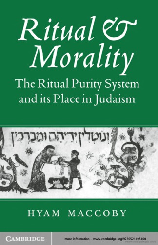 Ritual and Morality. The Ritual Purity System and its Place in Judaism