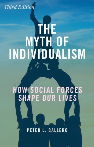 The Myth of Individualism: How Social Forces Shape Our Lives