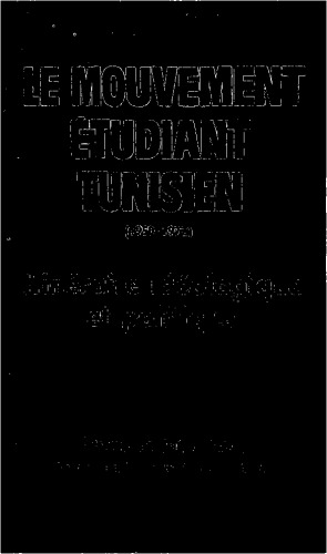 le mouvement etudiant tunisien (1950-1972)itinéraire idéologique et politique