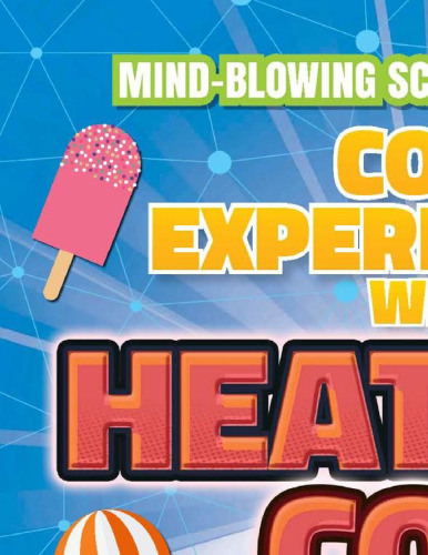 Cool experiments with heat and cold