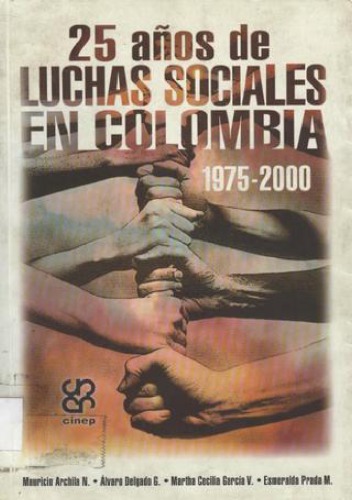 25 años de luchas sociales en Colombia: 1975-2000