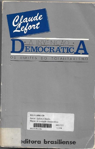 A invenção democrática: os limites do totalitarismo