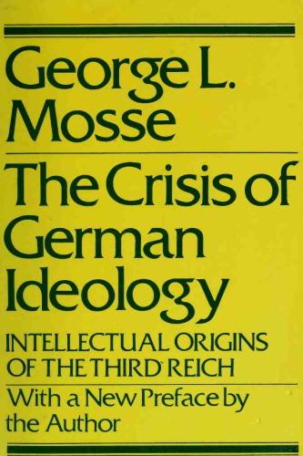The Crisis of German Ideology: Intellectual Origins of the Third Reich
