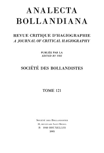 Analecta Bollandiana. Revue critique d’hagiographie. A Journal of Critical Hagiography