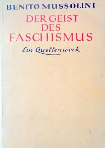 Der Geist des Faschismus. Ein Quellenwerk