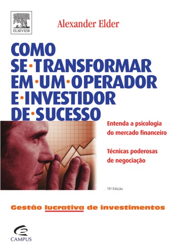 Como se transformar em um operador e investidor de sucesso