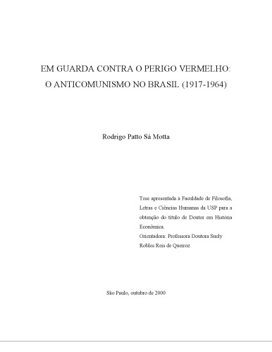 Em guarda contra o perigo vermelho: o anticomunismo no Brasil (1917-1964)