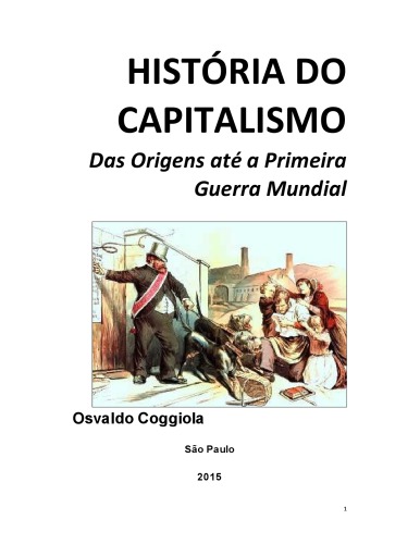 História do Capitalismo Das Origens até a Primeira Guerra Mundial