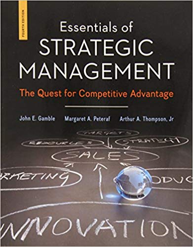 Essentials of Strategic Management: The Quest for Competitive Advantage [test bank]