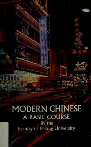 Modern Chinese: A Basic Course