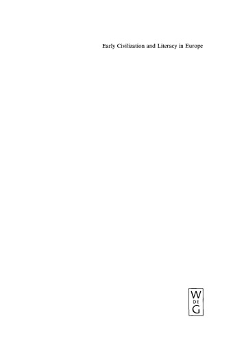 Early Civilization and Literacy in Europe: An Inquiry into Cultural Continuity in the Mediterranean World