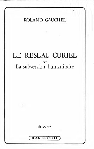 Le Réseau Curiel ou la subversion humanitaire