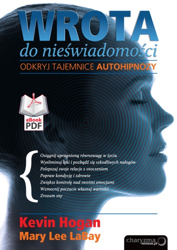 Wrota do nieświadomości. Odkryj tajemnice autohipnozy